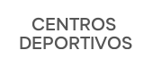 Centros deportivos